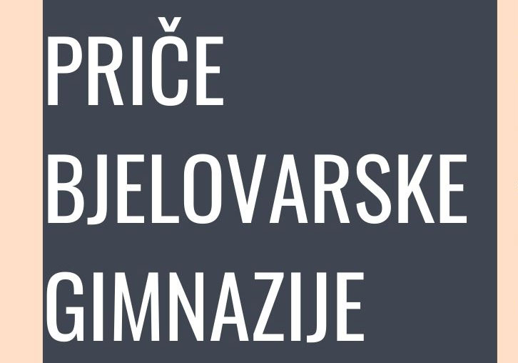Priče bjelovarske Gimnazije